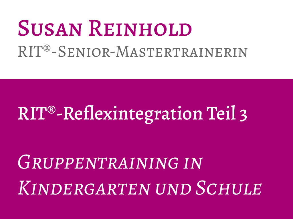 Ausbildung RIT®-Reflexintegration Teil 3 - Gruppentraining in Kindergarten und Schule